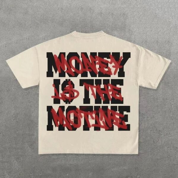 Money is the Motive - Oversized T-shirt